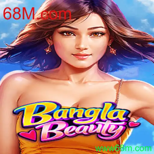 Descubra o Fascinante Mundo de BanglaBeauty em 68M.com