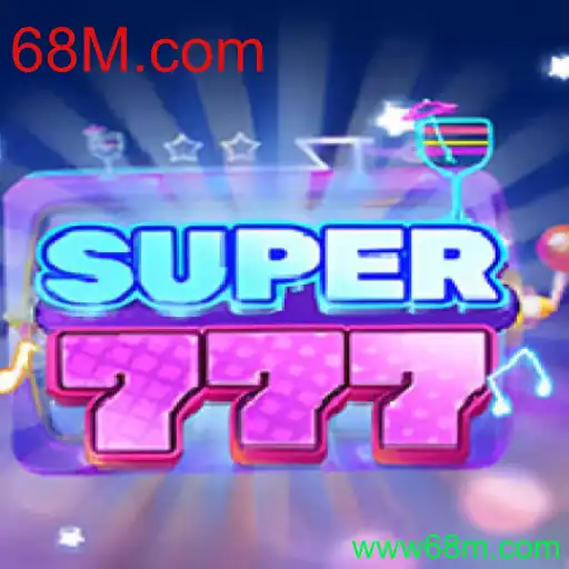 Descubra o Mundo Empolgante de 'Super777' no 68M.com